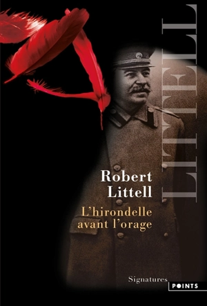 L'hirondelle avant l'orage : le poète et le dictateur - Robert Littell