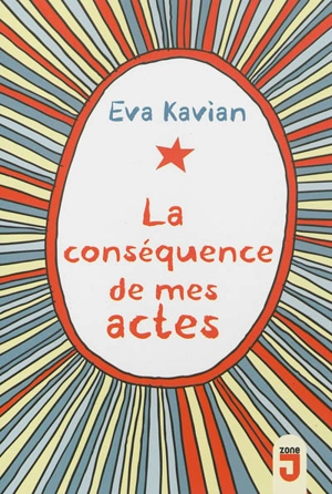 La conséquence de mes actes - Eva Kavian