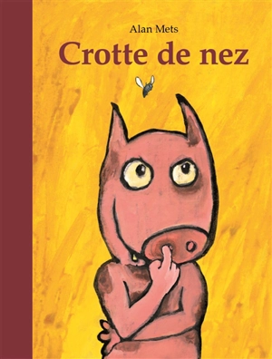 Crotte de nez - Alan Mets