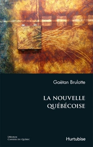 La nouvelle québécoise - Gaétan Brulotte