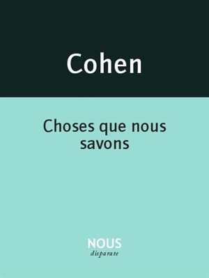 Choses que nous savons - Francis Cohen