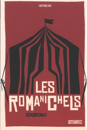 Les romanichels - Sébastien Gendron