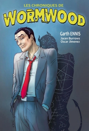 Les chroniques de Wormwood - Garth Ennis