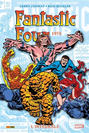 Fantastic Four : l'intégrale. Vol. 13. 1974 - Gerry Conway