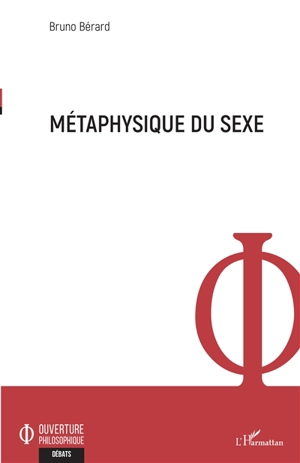 Métaphysique du sexe - Bruno Bérard