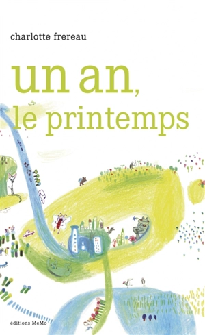 Un an, le printemps - Charlotte Frereau