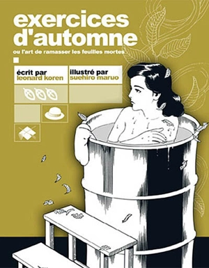 Exercices d'automne ou L'art de ramasser les feuilles mortes - Leonard Koren