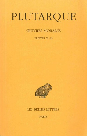 Oeuvres morales. Vol. 5-1. Traités 20-22 : La fortune des Romains, La fortune ou la vertu d'Alexandrie, La gloire des Athéniens