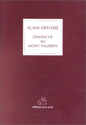 Dimanche au Mont-Valérien - Alain Defossé