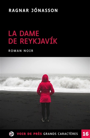 La dame de Reykjavik : roman noir - Ragnar Jonasson