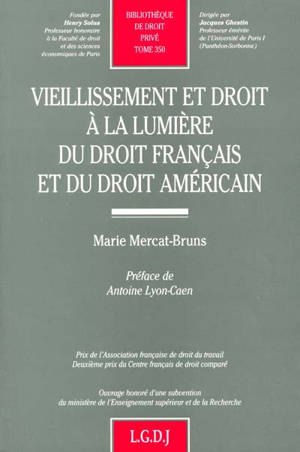 Vieillissement et droit à la lumière du droit français et du droit américain - Marie Mercat-Bruns