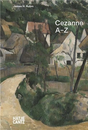 Paul Cezanne A-Z - James H. Rubin