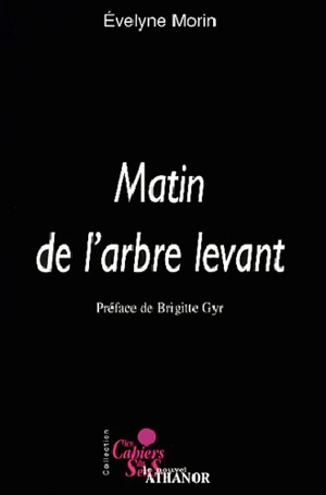 Matin de l'arbre levant - Evelyne Morin