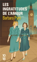 Les ingratitudes de l'amour - Barbara Pym