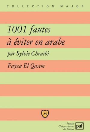 1.001 fautes à éviter en arabe - Sylvie Chraïbi
