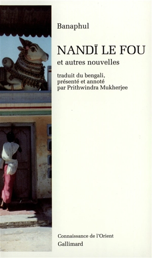 Nandi le fou : et autres nouvelles - Banaphula