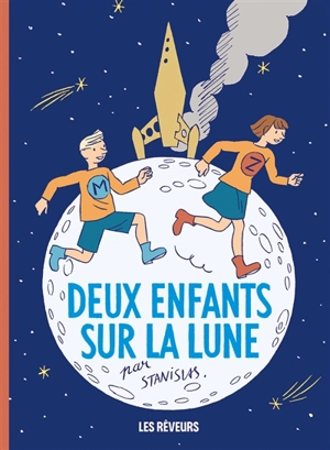 Deux enfants sur la Lune - Stanislas Barthélémy