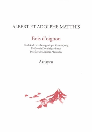 Bois d'oignon - Albert Matthis