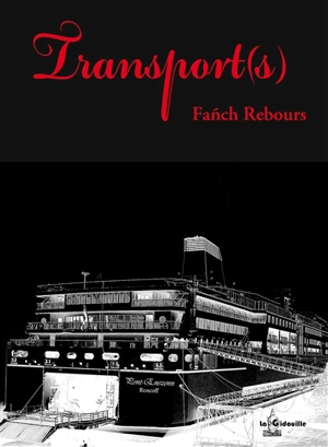 Transport(s) - Fanch Rebours