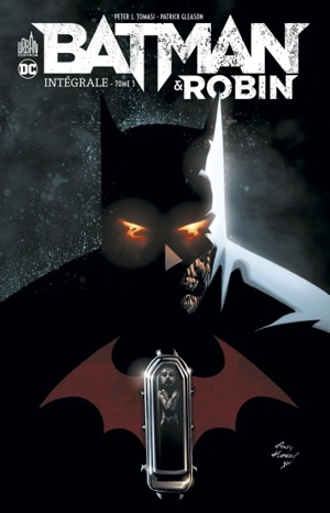 Batman & Robin : intégrale. Vol. 3 - Peter J. Tomasi