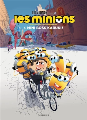 Les Minions. Vol. 6. Mini boss Kabuki ! - Stéphane Lapuss'