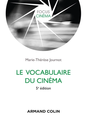 Le vocabulaire du cinéma - Marie-Thérèse Journot