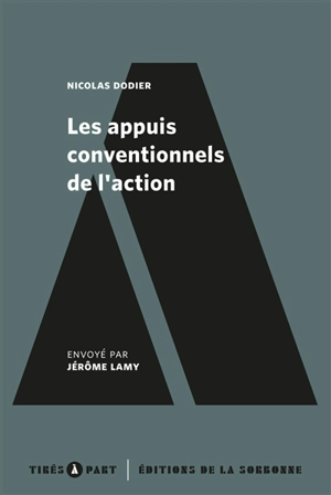 Les appuis conventionnels de l'action, éléments de pragmatique sociologique - Nicolas Dodier