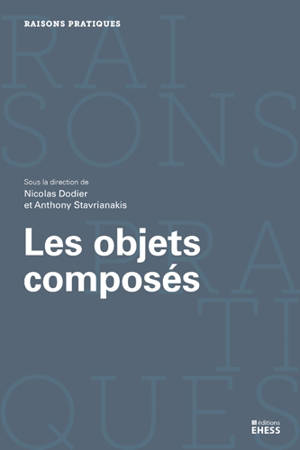 Les objets composés : agencements, dispositifs, assemblages