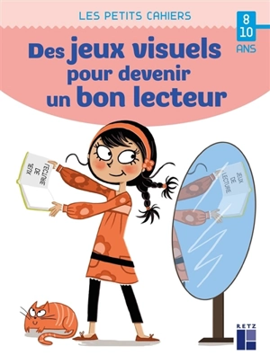 Des jeux visuels pour devenir un bon lecteur, 8-10 ans - Yak Rivais