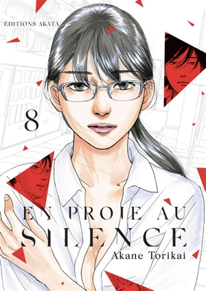 En proie au silence. Vol. 8 - Akane Torikai