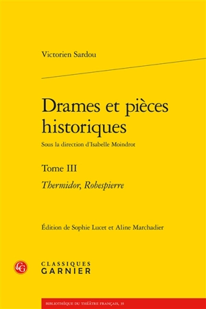 Drames et pièces historiques. Vol. 3 - Victorien Sardou