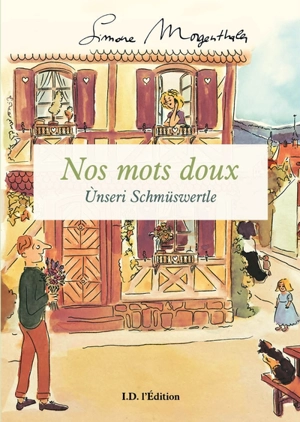 Nos mots doux. Unseri Schmüswertle - Simone Morgenthaler