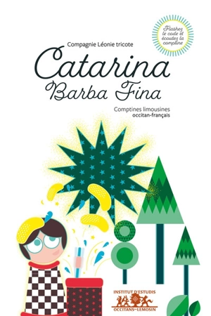 Catarina, barba fina : comptines limousines occitan-français - Compagnie Léonie tricote