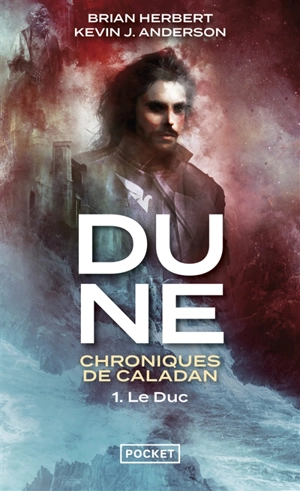 Dune : chroniques de Caladan. Vol. 1. Le duc - Brian Herbert