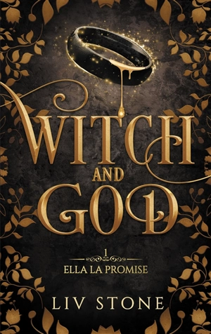 Witch and God. Vol. 1. Ella la promise - Liv Stone