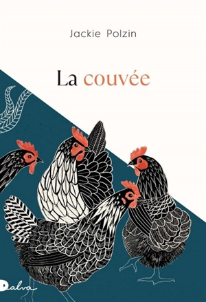 La couvée - Jackie Polzin