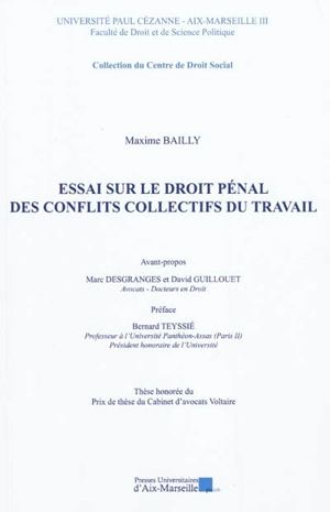 Essai sur le droit pénal des conflits collectifs du travail - Maxime Bailly