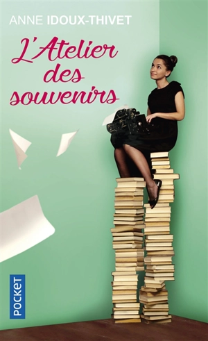 L'atelier des souvenirs - Anne Idoux-Thivet