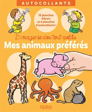 Mes animaux préférés : 15 planches décors et 6 planches d'autocollants ! - Emilie Beaumont