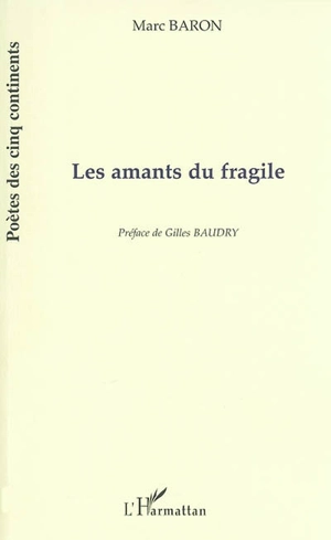 Les amants du fragile - Marc Baron