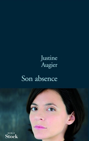 Son absence - Justine Augier