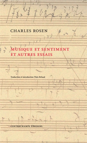 Musique et sentiment : et autres essais - Charles Rosen