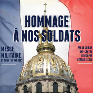 CD HOMMAGE A NOS SOLDATS - CHOEUR DE LAUNP-CEN