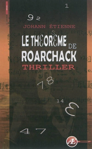 Le théorème de Roarchack : thriller - Johann Etienne