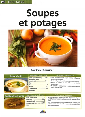 Soupes et potages : pour toutes les saisons ! - Bernard Legay