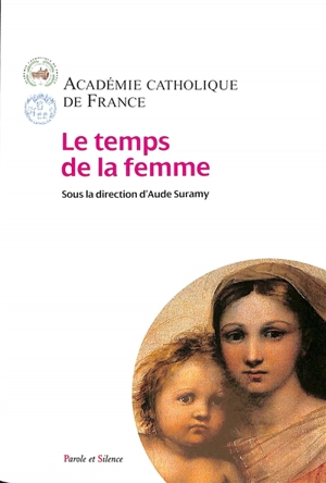 Le temps de la femme - Académie catholique de France