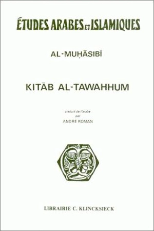 Kitab Al-Tawahhum - al-Harith ibn Asad al- Muhâsibî