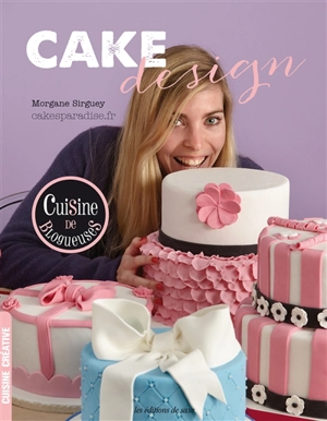 Cake design - Morgane Sirguey