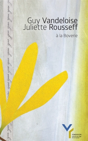 Guy Vandeloise, Juliette Rousseff à La Boverie