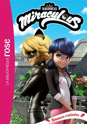 Miraculous. Vol. 39. Amours croisées - Catherine Kalengula